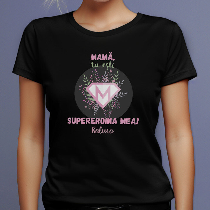 Mamă, tu ești supereroina mea - Tricou negru pentru femei