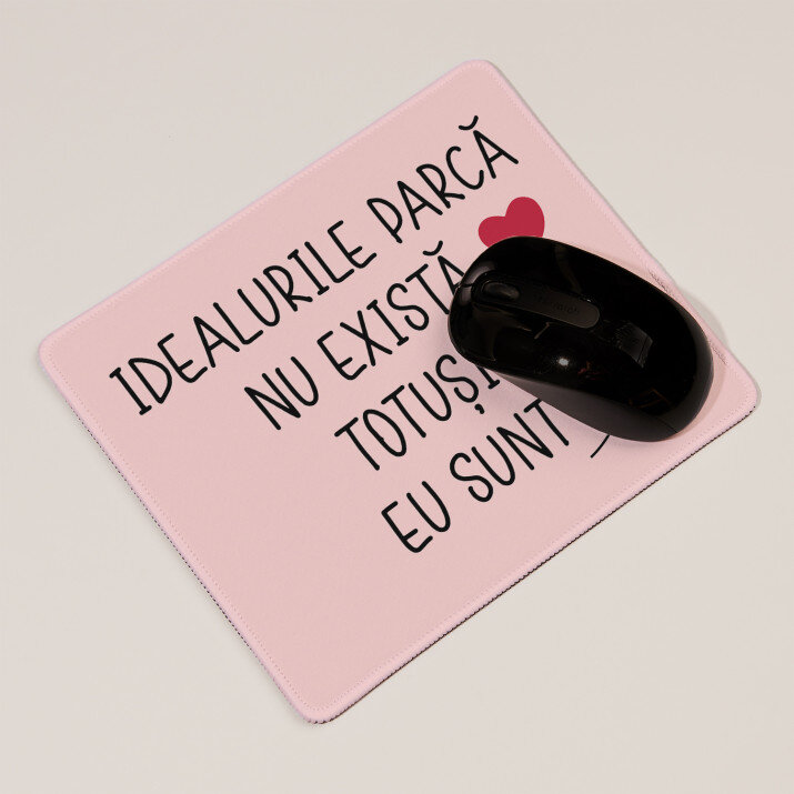 Idealurile nu există - Mousepad