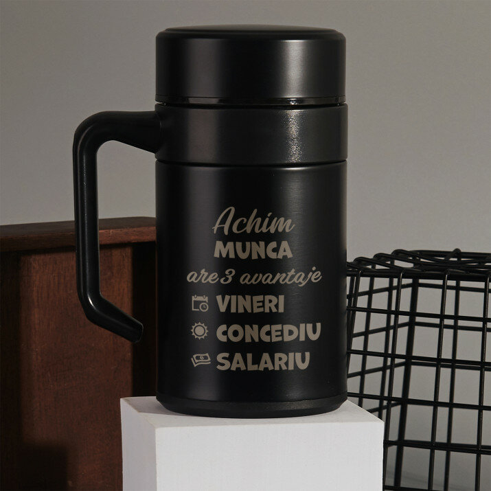 Munca are 3 avantaje - Cană termică cu mâner