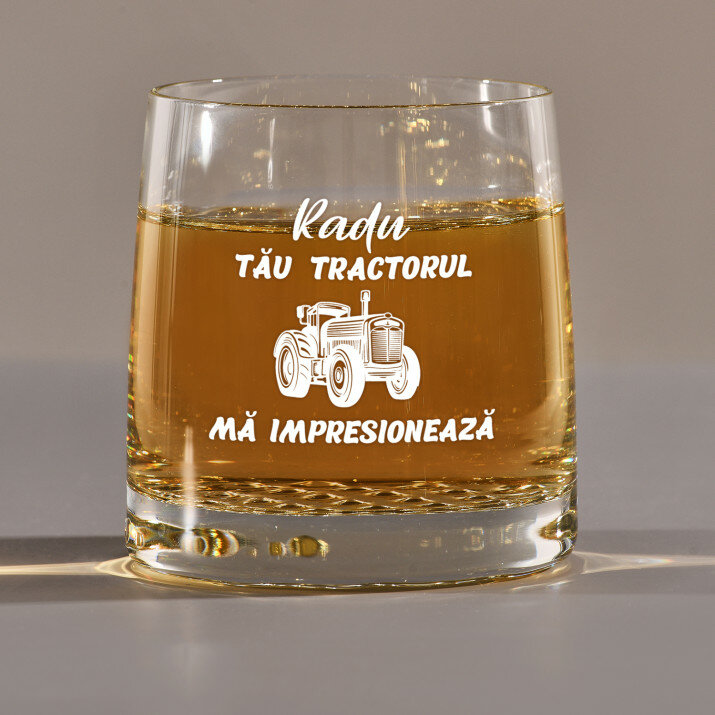 Tractorul tău mă impresionează - Pahar pentru whisky