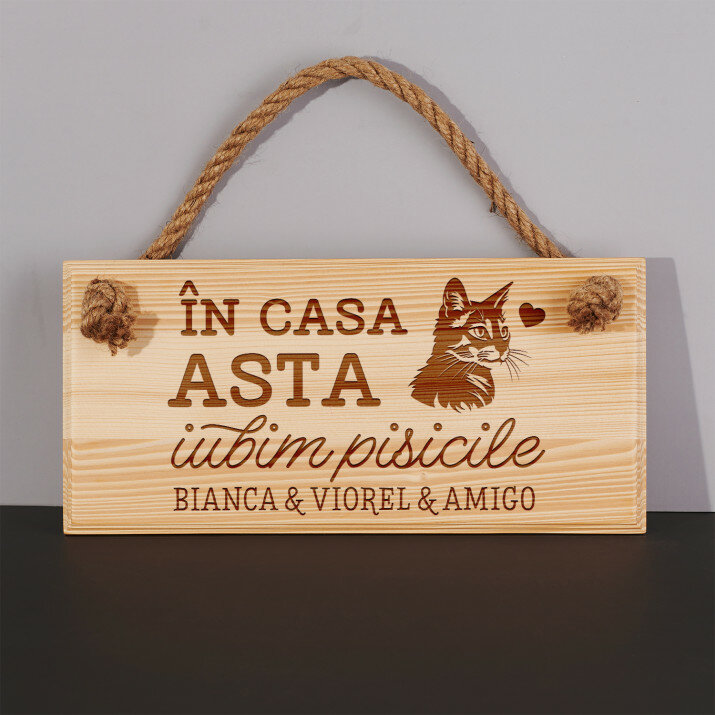 În casa asta iubim pisicile - Placă de lemn