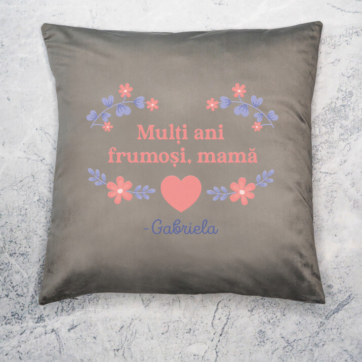 mulți ani frumoși, mamă - Pernă