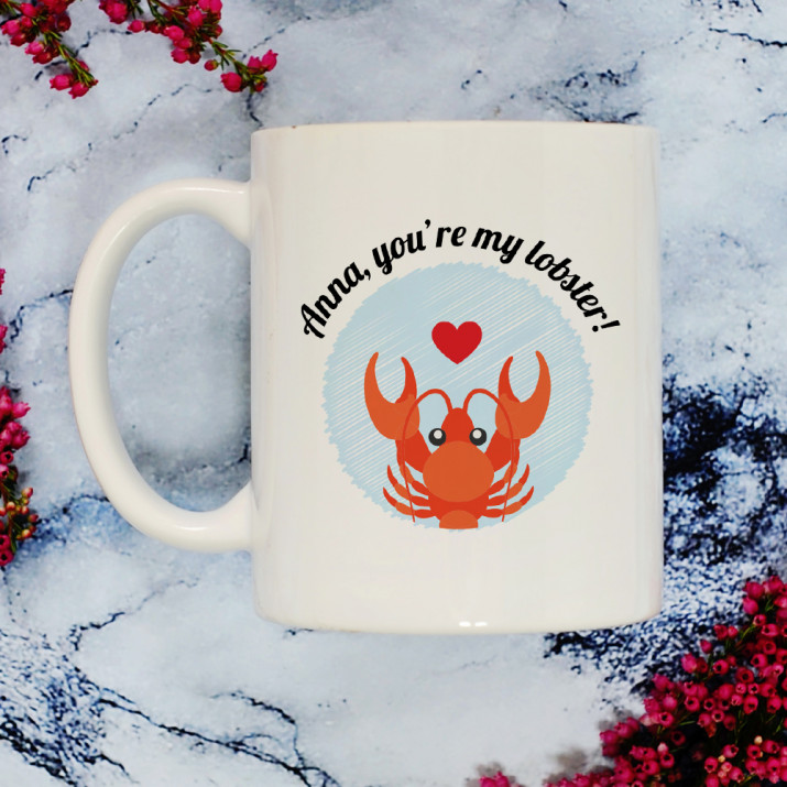 You`re my lobster! - Cană