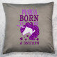 Born to be a unicorn - Pernă