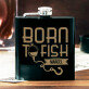 Born to fish - Ploscă neagră
