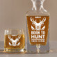 Born to hunt - Set cu carafă și pahare pentru whisky