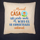 Casa este acolo unde e wifi - Pernă