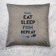 Eat, sleep, fish - Pernă