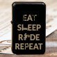 Eat, sleep, ride - Brichetă pe benzină