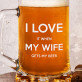 I Love My Wife - Halbă
