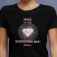 Mamă, tu ești supereroina mea - Tricou negru pentru femei