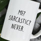 Me sarcastic - Cană 