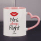 Mrs. Always Right - Cană 