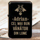 Cel mai bun vânător - Brichetă pe benzină