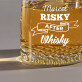 Risky after whisky - Pahar pentru whisky