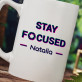 Stay focused - Cană