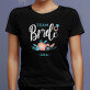 Team bride - Tricou negru pentru femei