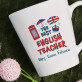 The best english teacher - Cană 