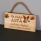 În casa asta iubim câinii - Placă de lemn