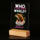 Who run the world - Imprimare pe sticlă acrilică cu suport LED
