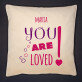 You are loved - Pernă